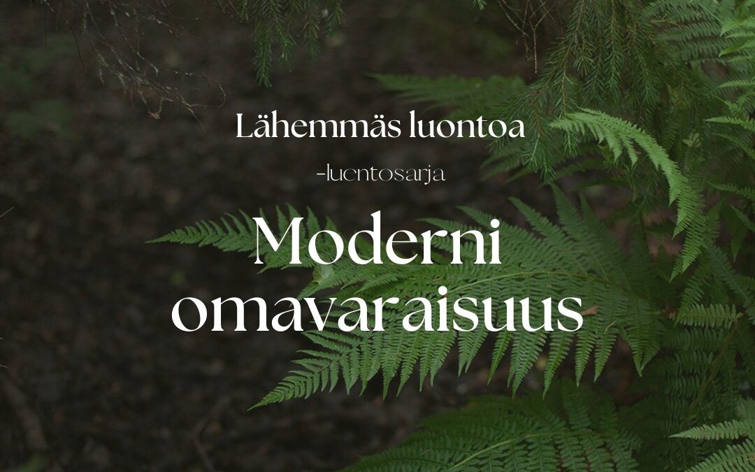 Lähemmäs luontoa -luentosarja Turussa, osa 1: Moderni omavaraisuus