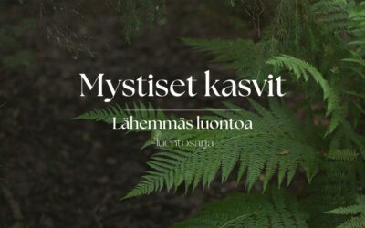 Lähemmäs luontoa -luentosarja Turussa, osa 8: Mystiset kasvit