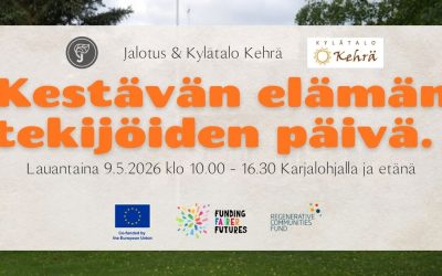 Kestävän elämän tekijöiden päivä Karjalohjalla ja etänä 9.5. klo 10-16.30